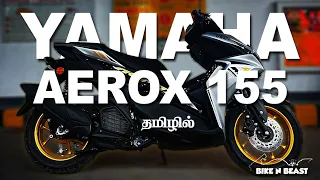 Yamaha Aerox 155 Review | தமிழில் | Bike N Beast