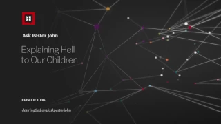 Explaining Hell to Our Children