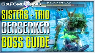 How to Defeat the Sisters of Illska & Svipdagr the Cold - BERSERKER BOSS GUIDE - God of War Ragnarök
