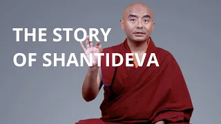The Story of Shantideva with Yongey Mingyur Rinpoche