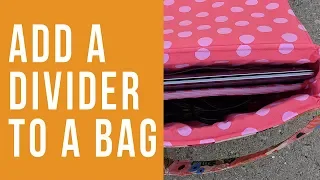 How to Add a Divider to a Bag