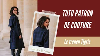 Tutoriel Couture 💙 Le manteau Tigris en Trench Coat