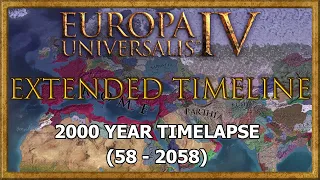 EU4 2000 year Timelapse (58AD - 2058) - using the Extended Timeline mod