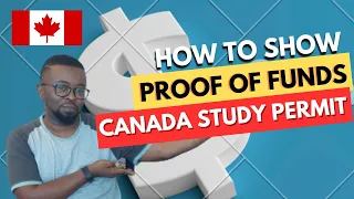 How To Show Proof Of Funds For Canadian Study Permit As An International Student