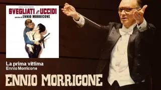 Ennio Morricone - La prima vittima - Svegliati E Uccidi (1966)