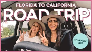 Cross-country Road Trip from Florida to California - NOVEMBER 2021