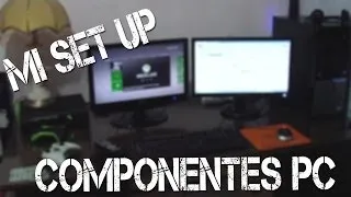 Mi SET-UP (MI área de juego) la nueva PC y sus componentes