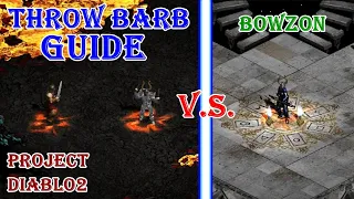 Throw Barb Guide!! Can He Beat BowZon? Project Diablo2