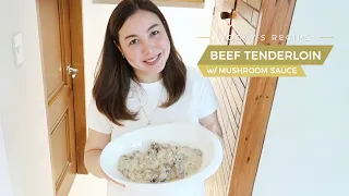 BEEF TENDERLOIN WITH MUSHROOM SAUCE | Marjorie Barretto