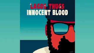 Lagos Thugs - Innocent Blood • Compiled by GUTS on SFTD Vol.3
