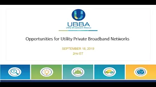 Opportunities for Utility Private Broadband Networks Webinar