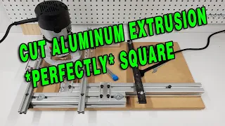 Perfectly square aluminum extrusion cuts using this DIY tool and a Harbor Freight router
