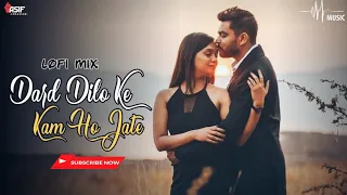 Dard Dilo Ke Kam Ho Jate | Lofi Mix | Whatsapp Status Lyrics | Hindi Love Status | New Status 2022