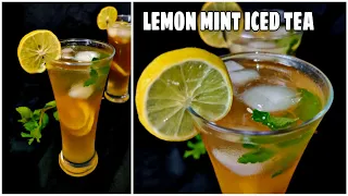 Lemon iced tea | Lemon Mint | Iced tea | How to make Basic Iced Tea At Home | Summer drink