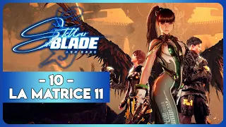 STELLAR BLADE #10 - LA MATRICE 11