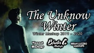 [77 New Songs] ♫The Unknow Winter♫ (Winter Mashup 2019 -2020 By Blanter Co, Brian Lucero & Vincent)