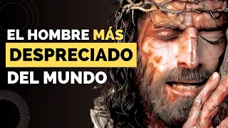 El Hombre más Despreciado del Mundo | Pastor Marco Antonio Sánchez