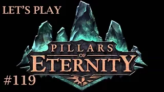 Let's Play Pillars of Eternity Part 119: Aries is Gonna Kill You