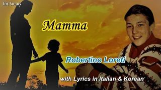 Mamma - Robertino Loreti - with Lyrics in Italian & Korean