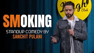 SMOKING | Stand up Comedy by Sanchit Pulani #Standupcomedy #SanchitPulani #Smoking