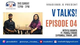 VTalks "Culture, language and us" ft. Pankaj Tiwari aka pankaj_tiwari_jbp | EP 04