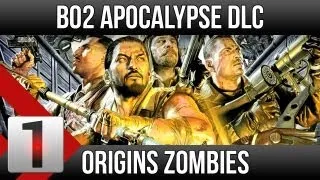 Black Ops 2 Apocalypse DLC Gameplay - Origins [Zombies]