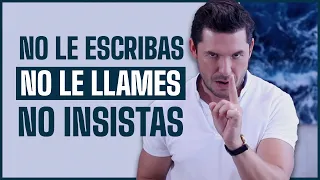 4 COSAS QUE PASAN CUANDO NO LE ESCRIBES, NO LE LLAMAS Y NOLE INSISTES | JORGE LOZANO H.