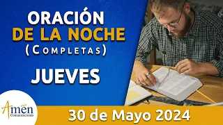 Oración De La Noche Hoy Jueves 30 Mayo 2024 l Padre Carlos Yepes l Completas l Católica l Dios