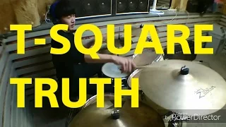 T-Square - TRUTH (Drum Cover)