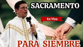 Padre Luis Toro 🔴En Vivo 🔍 SANTO MATRIMONIO🙏🏼Bendición de DIOS /70-24