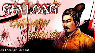 GIA LONG: "Destiny of the Son of Heaven" - The Lucky Escapes of Nguyen Anh II Summary