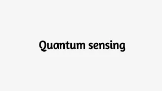 Quantum Sensing