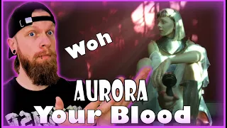 Woh .. AURORA Your Blood Reaction