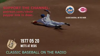 1977 05 20 Mets at Reds Classic 70s Baseball Radio