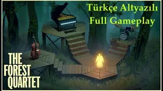 The Forest Quartet Türkçe Altyazılı Full Gameplay