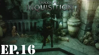 Dragon Age: Inquisition Let’s Play | Part 16 | Wraith in the Ruins