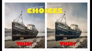 Which Edits? Corpach Ship Wreck Landscape Photography Split Toning | Nikon Z7ii High Dynamic Range