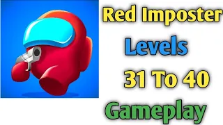 Red Imposter: Nightmare Christmas Level 31 To 40 Gameplay walkthrough