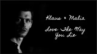 « Malia & Klaus - Love The Way You Lie »