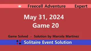 FreeCell Adventure Game #20 | May 31, 2024 Event | Expert