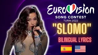 🎵Eurovision Song Festival 2022: "SloMo" Chanel - Bilingual Lyrics SPAIN