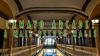 Camayo Arcade: A Mall Before Malls Were Cool
