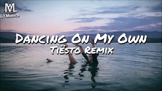 Dancing On My Own Calum Scott Tiesto Remix Steven Lavery