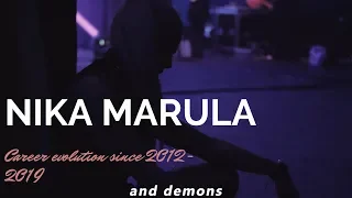 NIKA MARULA career evolution since (2012-2019) LIVE perfomances