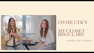 JAYME CYK’S CLOSET REGULARS