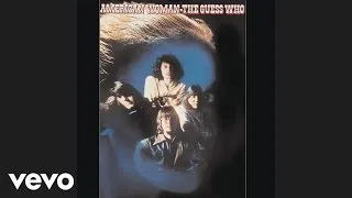 The Guess Who - American Woman (Official Audio)