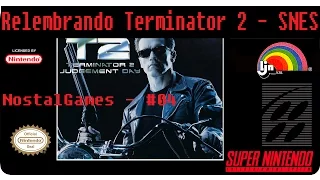 Relembrando TERMINATOR 2 (Super Nintendo) - NostalGames #04