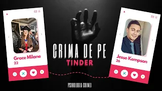 Crima de pe Tinder |  Grace Milane