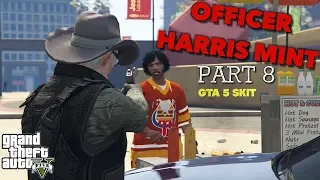 OFFICER HARRIS MINT PART 8: HOTDOG STAND ( FUNNY GTA 5 SKIT BY ITSREAL85VIDS)