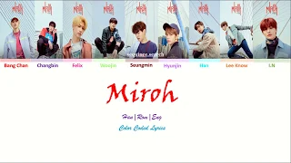 Stray Kids(스트레이 키즈) - MIROH (Color Coded Lyrics Eng/Rom/Han/가사)